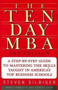 THE TEN DAY MBA – STEVEN SILBIGER