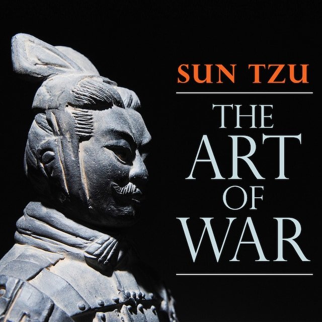 THE ART OF WAR – SUN TZU