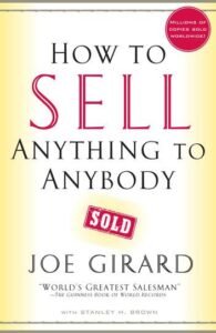 HOW TO SELL ANYTHING TO ANYBODY  —  JOE GIRARD
