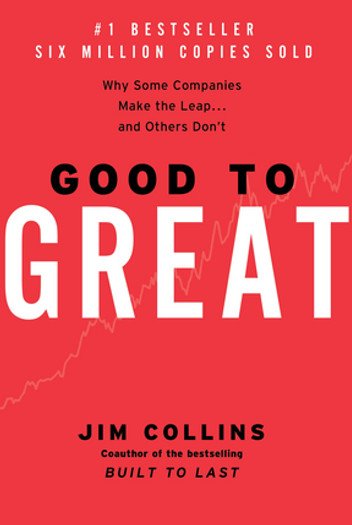 GOOD TO GREAT – JIM COLLINS